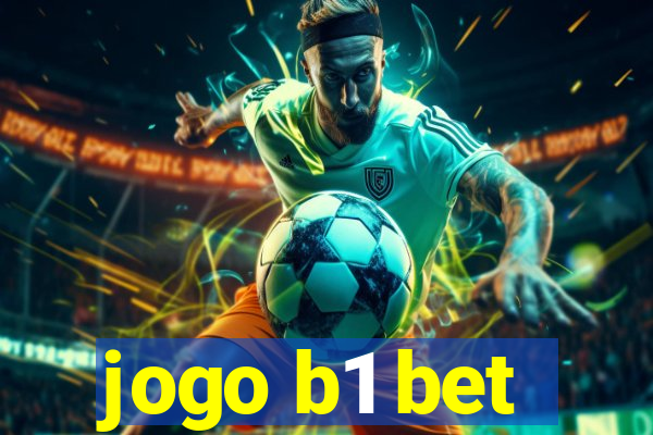 jogo b1 bet